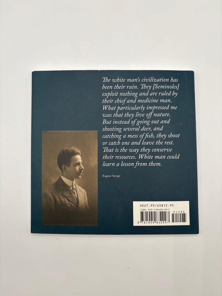 Eugene Savage: The Seminole Paintings Art Book by Elizabeth Barnhart Heuer
